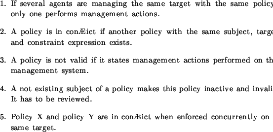 \begin{table}
\begin{enumerate}
\begin{sffamily}
\item
If several agents are ma...
...d
concurrently on the same target.
\par\end{sffamily}\end{enumerate}\end{table}